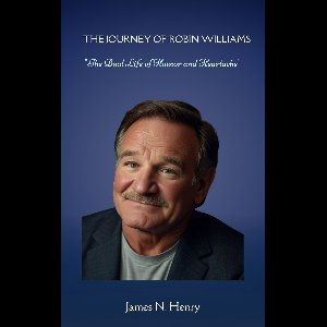 THE JOURNEY OF ROBIN WILLIAMS