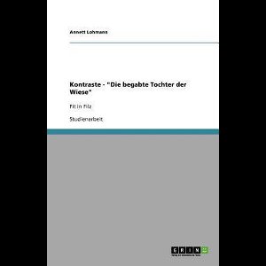 Kontraste - Die begabte Tochter der Wiese