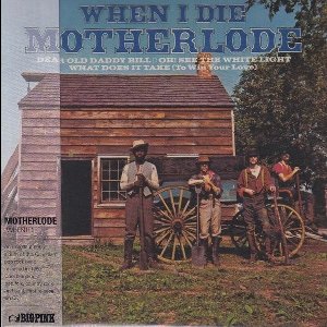 Motherlode - When I Die (CD)