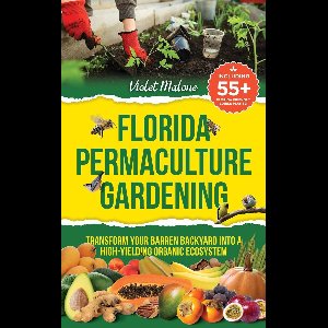 Florida Permaculture Gardening