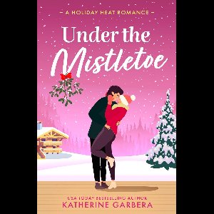 Under the Mistletoe (Mills & Boon Blaze) (Holiday Heat - Book 2)