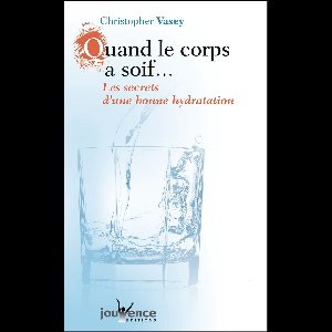 Quand le corps a soif...