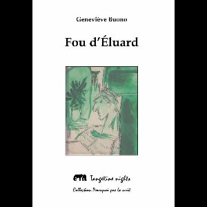 Pourquoi pas la nuit - Fou d'Éluard