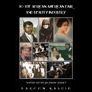 TO THE AFRICAN AMERICAN HAIR AND BEAUTY INDUSTRY