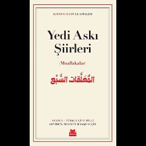 Yedi Askı Şiirleri - Muallakalar- Kırmızı Kedi Klasikler