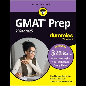 GMAT Prep 2024/2025 For Dummies (GMAT Focus Edition): Book + 3 Practice Tests + Flashcards Online