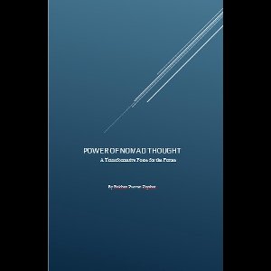 The Power of Nomad Thought: A Transformative Force for the Future