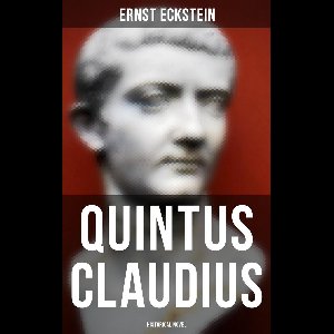 Quintus Claudius (Historical Novel)