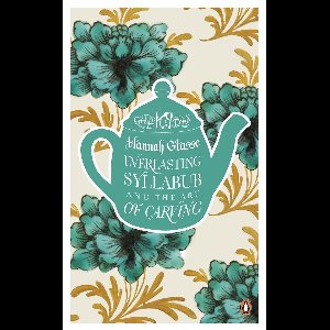 Everlasting Syllabub and the Art of Carving