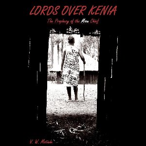 Lords Over Kenia 1 - Lords Over Kenia: The Prophecy of the Moon Chief