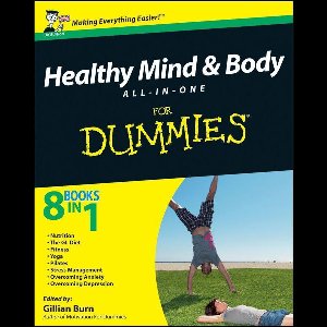Healthy Mind and Body All-In-One for Dummies