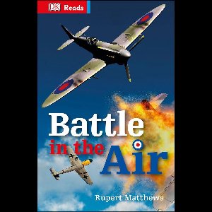 DK Readers Beginning To Read - Battle in the Air