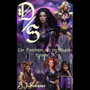 The Dominion and the Sugilite 24 - The Dominion and the Sugilite - Episode 24