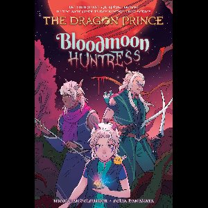 The Dragon Prince Graphic Novel 2 - Bloodmoon Huntress: A Graphic Novel (The Dragon Prince Graphic Novel #2)