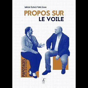 Propos sur - Propos sur le voile