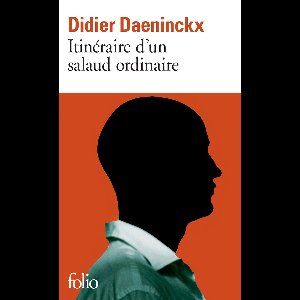 Itinéraire d'un salaud ordinaire