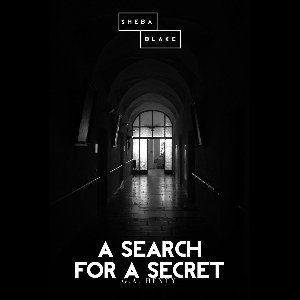 A Search for a Secret