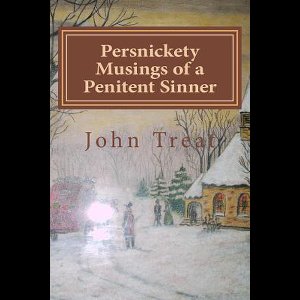 Persnickety Musings of a Penitent Sinner