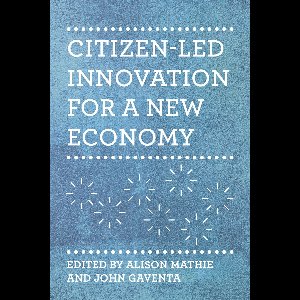 Citizen-Led Innovation for a New Economy