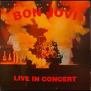 Live in concert (Cincinatti '87/Tokyo '88) von Bon Jovi - CD