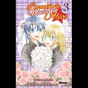 L'Académie musicale Alice 3 - L'Académie musicale Alice - Tome 03 Numérique