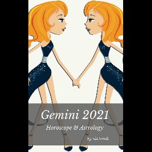 Horoscopes 2021 3 - Gemini 2021 Horoscope & Astrology
