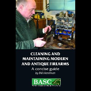 Cleaning and Maintaining Modern and Antique Firearms