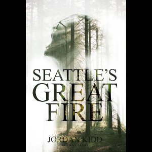 Seattle's Great Fire