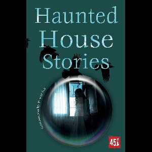 Ghost Stories - Haunted House Stories
