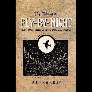The Tales of a Fly by Night