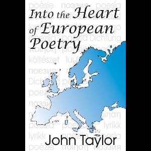 Into the Heart of European Poetry