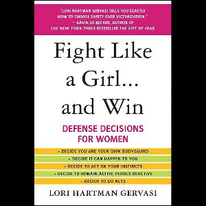 Fight Like a Girl . . . and Win
