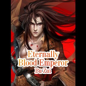 Volume 11 11 - Eternally Blood Emperor