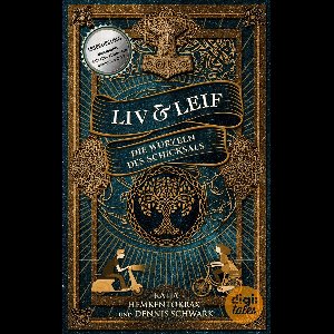 Liv & Leif. Die Wurzeln des Schicksals