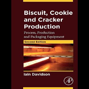 Biscuit, Cookie and Cracker Production