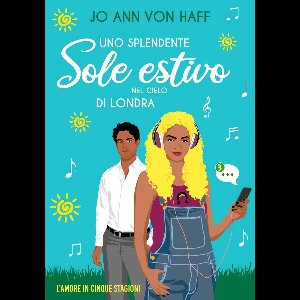 L'Amore in Cinque Stagioni 2 - Uno splendente sole estivo nel cielo di Londra