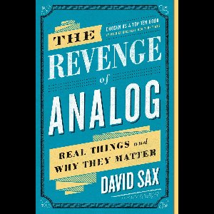 The Revenge of Analog