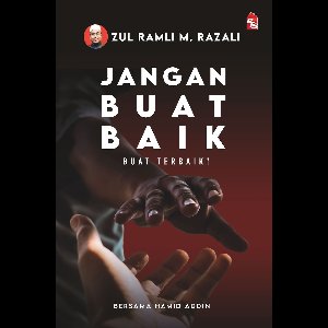 Jangan Buat Baik, Buat Terbaik