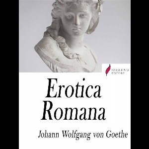 Erotica Romana (Roman Elegies)
