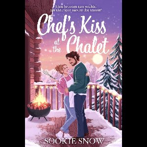Chef's Kiss at the Chalet