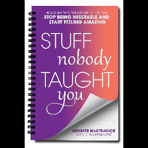 Stuff Nobody Taught You