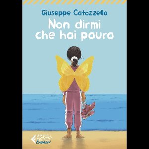 Non dirmi che hai paura - Ediz. Ragazzi