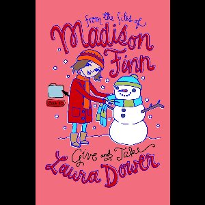 From the Files of Madison Finn 10 - Give and Take