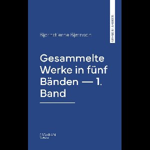 Gesammelte Werke in fünf Bänden — 1. Band