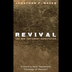 Revival: The New Testament Expectation