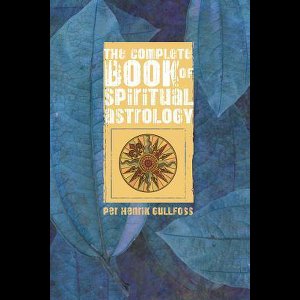 The Complete Book of Spiritual Astrology