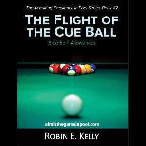 The Acquiring Excellence in Pool Series 2 - The Flight of the Cue Ball