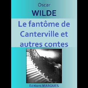 Le fantôme de Canterville et autres contes