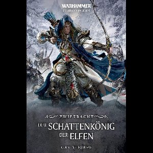 The Sundering: Warhammer Chronicles 2 - Der Schattenkönig der Elfen