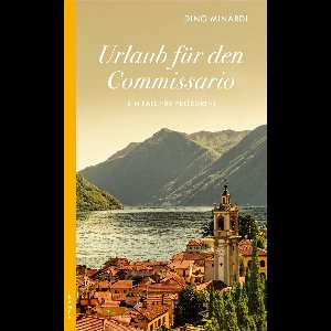 Ein Fall für Pellegrini 5 - Urlaub für den Commissario